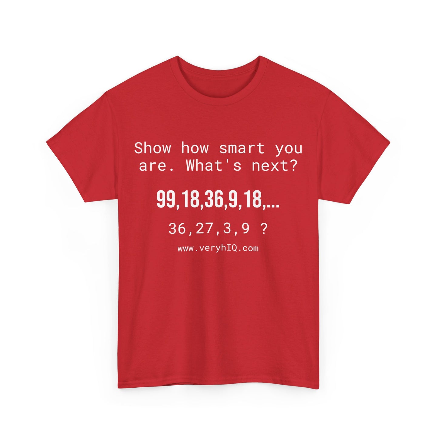 Show how smart you are. 99,18,36,9,18,...