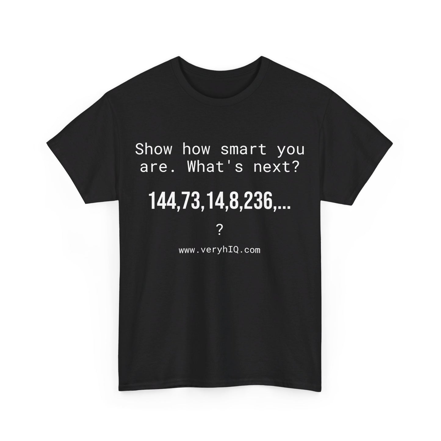 Show how smart you are. 144,73,14,8,236,...