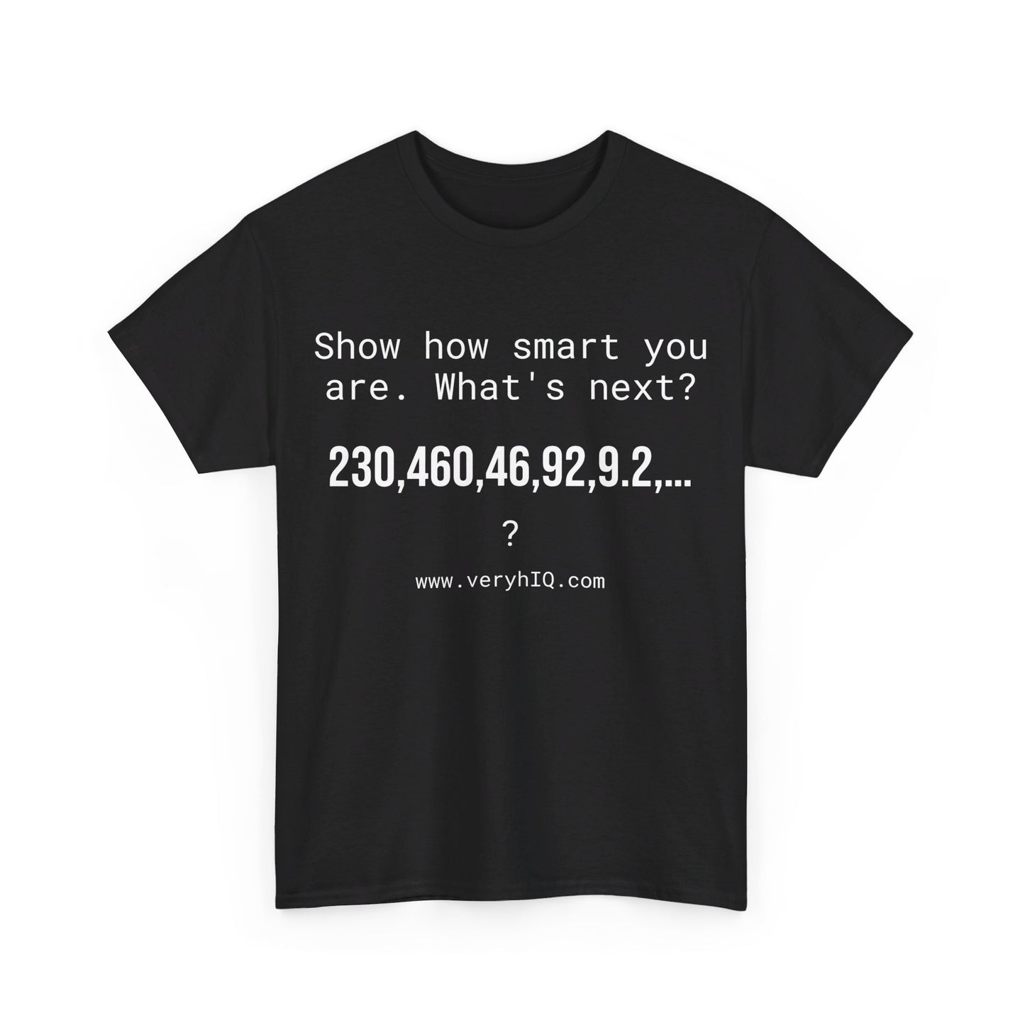 Show how smart you are. 230,460,46,92,9.2,…