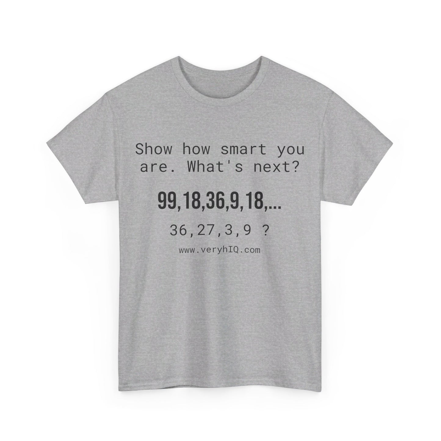 Show how smart you are. 99,18,36,9,18,...