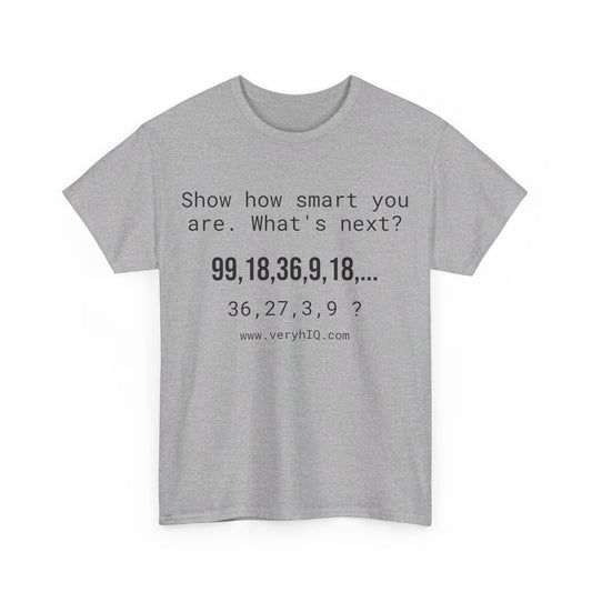 Show how smart you are. 99,18,36,9,18,...